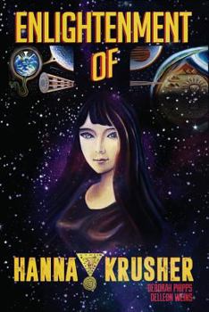 Paperback Enlightenment of Hanna Krusher Book