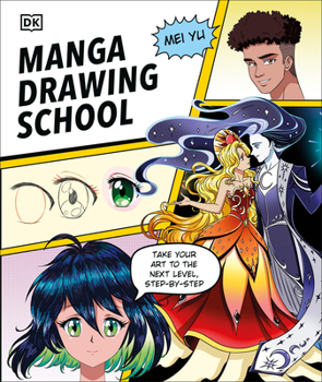 Hardcover Manga Drawing School: Take Your Art to the Next Level, Step-By-Step Book