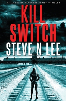 Kill Switch - Book #1 of the Angel of Darkness