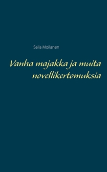 Paperback Vanha majakka ja muita novellikertomuksia [Finnish] Book