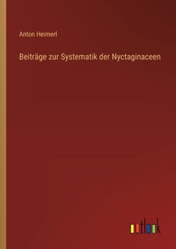 Paperback Beiträge zur Systematik der Nyctaginaceen [German] Book