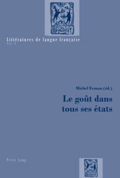 Paperback Le Goût Dans Tous Ses États [French] Book