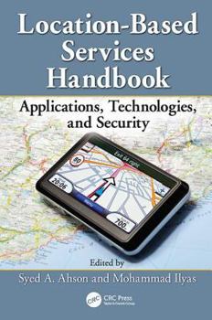 Paperback Location-Based Services Handbook: Applications, Technologies, and Security Book