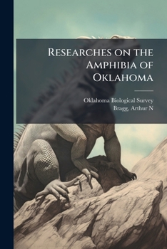 Paperback Researches on the Amphibia of Oklahoma Book