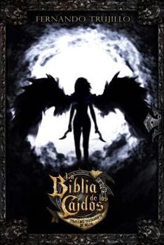 La Biblia de los Cados. Tomo 1 del testamento de Nilia - Book #5 of the La Biblia de los Caídos