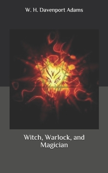 Witch, Warlock, and Magician