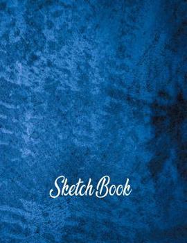 Sketch Book: Personalized Sketchbook and Drawing Pad, 120 Pages of 8.5"x11" Blank Paper for Sketching and Creative Doodling. Notebook and Doodle Pad to Draw and Journal (Sketch pads for drawing / Vol.