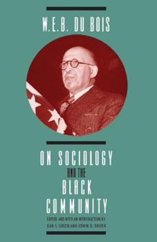 Paperback W. E. B. DuBois on Sociology and the Black Community Book