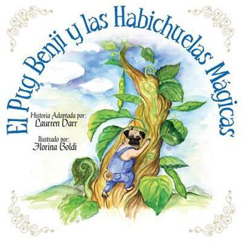 Paperback El Pug Benji Y Las Habichuelas Mágicas [Spanish] Book