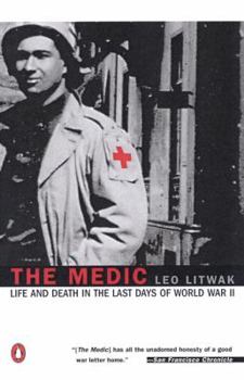 Paperback The Medic: Life and Death in the Last Days of World War II Book