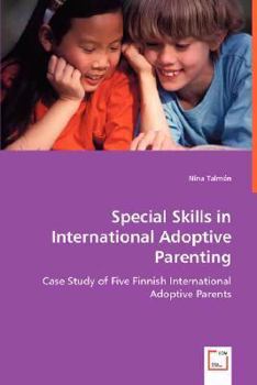 Paperback Special Skills in International Adoptive Parenting Book