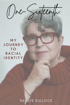 Paperback One-Sixteenth: My Journey to Racial Identity Book