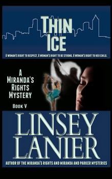 Thin Ice - Book #5 of the Miranda's Rights