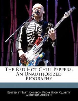 Paperback The Red Hot Chili Peppers: An Unauthorized Biography Book