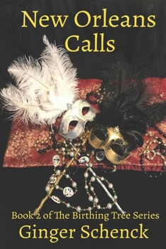 Paperback New Orleans Calls: Book 2 of The Birthing Tree Series Book