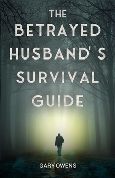 Paperback The Betrayed Husband's Survival Guide Book