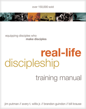 Paperback Real-Life Discipleship Training Manual: Equipping Disciples Who Make Disciples Book