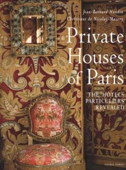 Hardcover Private Houses of Paris: The "Hotels Particuliers" Revealed Book