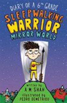 Paperback Diary of a 6th Grade Sleepwalking Warrior: Mirror World Book