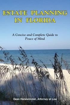 Paperback Estate Planning in Florida - A Concise and Complete Guide to Peace of Mind Book
