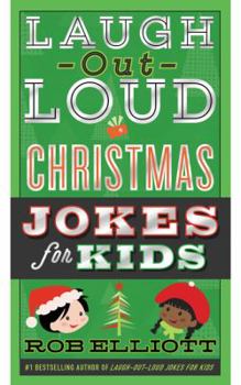 Paperback Laugh-Out-Loud Christmas Jokes for Kids: A Christmas Holiday Book for Kids Book