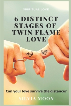 Paperback Stages of Twin Flame Love: Personal Experiences From a True Twin Flame Book