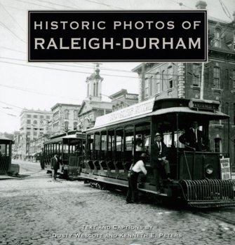 Hardcover Historic Photos of Raleigh-Durham Book