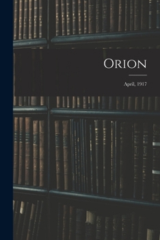 Paperback Orion; April, 1917 Book