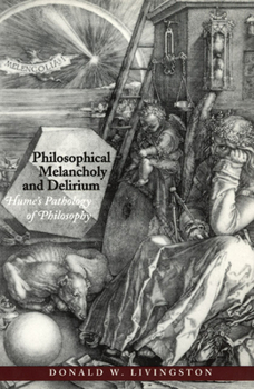 Paperback Philosophical Melancholy and Delirium: Hume's Pathology of Philosophy Book