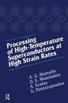Hardcover Processing of High-Temperature Superconductors at High Strain Book