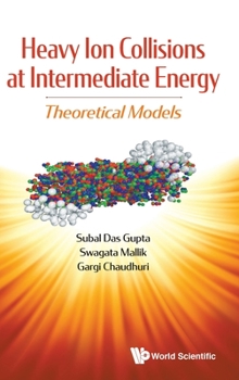 Hardcover Heavy Ion Collisions at Intermediate Energy Book