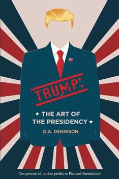 Paperback Trump: The Art of the Presidency Book