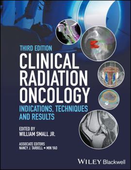 Hardcover Clinical Radiation Oncology: Indications, Techniques, and Results Book