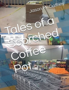 Paperback Tales of a Scorched Coffee Pot Book
