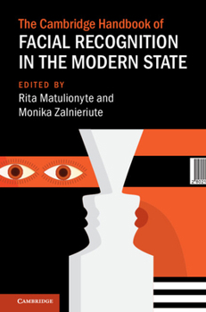 Hardcover The Cambridge Handbook of Facial Recognition in the Modern State Book