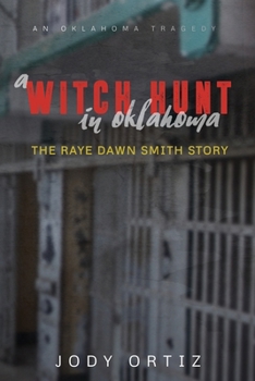 Paperback A witch-hunt in Oklahoma: The Raye Dawn Smith story Book