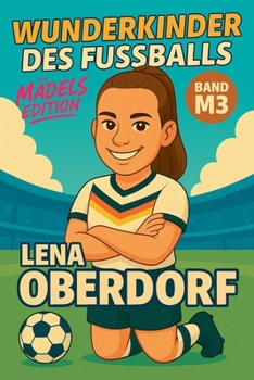 Paperback Wunderkinder des Fußballs: Lena Oberdorf [German] Book