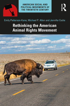 Paperback Rethinking the American Animal Rights Movement Book