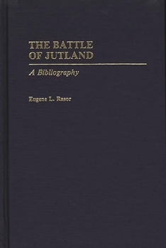 Hardcover The Battle of Jutland: A Bibliography Book