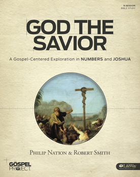 Paperback The Gospel Project: God the Savior Bible Study Book