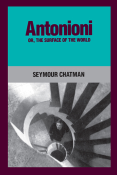 Paperback Antonioni, Or, the Surface of the World Book