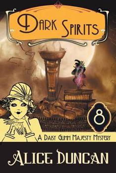 Paperback Dark Spirits (A Daisy Gumm Majesty Mystery, Book 8): Historical Cozy Mystery Book