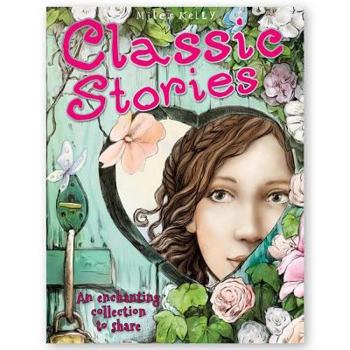 Paperback Classic Stories: An Enchanting Collection to Share Book