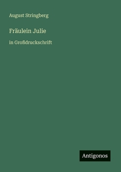 Fräulein Julie: in Großdruckschrift (German Edition)