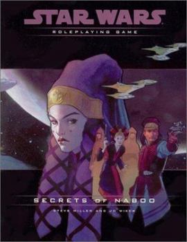 Secrets of Naboo Campaign Pack (Star Wars Roleplaying Game) - Book  of the Star Wars Roleplaying Game (D20)
