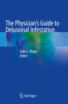 Paperback The Physician's Guide to Delusional Infestation Book