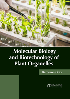 Hardcover Molecular Biology and Biotechnology of Plant Organelles Book