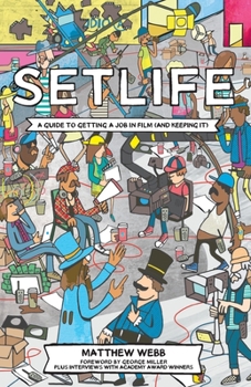 Paperback Setlife: A Guide To Getting A Job In Film (And Keeping It) Book
