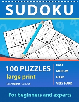 Paperback Sudoku 100 puzzles for beginners and experts large print: 100 Puzzles One Puzzle Per Page - Easy, Medium, Hard, Very Hard Puzzles: Book For Adults . P [Large Print] Book