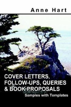 Paperback Cover Letters, Follow-Ups, Queries and Book Proposals: Samples with Templates Book